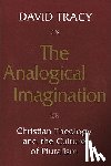 David Tracy - The Analogical Imagination