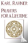 Rahner, Karl - PRAYERS FOR A LIFETIME