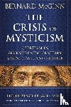 Mcginn, Bernard - The Crisis of Mysticism Quietism in Seventeenth-Century Spain, Italy, and France