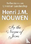 Nouwen, Henri J. M. - In the Name of Jesus