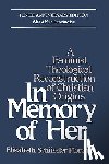 Schüssler Fiorenza, Elisabeth - In Memory of Her (10th Anniversary) A Feminist Theological Reconstruction of Christian Origins