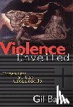 Bailie, Gil - VIOLENCE UNVEILED REV/E