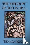 Keating, Thomas - The Kingdom of God Is Like . . .