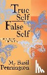 M. Basil, OCSO Pennington - True Self, False Self