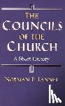 Norman P. Tanner - Councils of the Church
