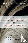 Bernard McGinn - Mystical Thought of Meister Eckhart