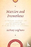 Sciglitano, Anthony - Sciglitano, A: Marcion and Prometheus