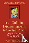 Dean Brackley - The Call to Discernment in Troubled Times