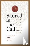 Buckley, Suzanne - Sacred Is the Call Formation and Transformation in Spiritual Direction Programs