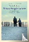 D'Arcy, Paula - When People Grieve The Power of Love in the Midst of Pain