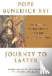 Xvi, Pope Benedict - Xvi, P: Journey to Easter