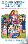 Robert Ellsberg - Blessed Among All Women