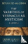 Bernard McGinn - Varieties of Vernacular Mysticism