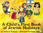 Kolatch, Alfred J. - A Child's First Book of Jewish Holidays