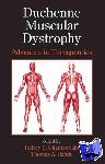  - Duchenne Muscular Dystrophy - Advances in Therapeutics