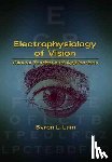  - Electrophysiology of Vision - Clinical Testing and Applications