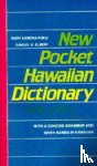 Pukui, Mary Kawena, Elbert, Samuel H. - New Pocket Hawaiian Dictionary