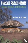 Clark, John R. K. - Hawai'i Place Names