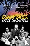 Dooley, James - Sunny Skies, Shady Characters