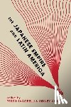  - The Japanese Empire and Latin America