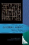 Chen, Tina - Global Asias: Tactics & Theories