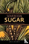 MacLennan, Carol A. - Sovereign Sugar