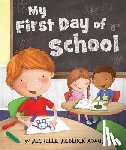 Adams, Michelle Medlock - My First Day of School