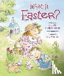 Adams, Michelle Medlock - What is Easter?