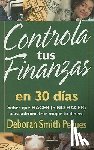 Pegues, Deborah - Controla Tus Finanzas En 30 Días