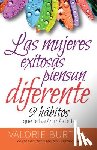 Burton, Valorie - Mujeres Exitosas Piensan Diferente, Las: 9 Hábitos Que Te Harán Feliz