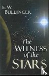 Bullinger, E. W. - The Witness of the Stars