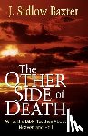 Baxter, J. Sidlow - Other Side of Death: What the Bible Teaches about Heaven and Hell
