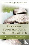Boice, James Montgomery - Renewing Your Mind in a Mindless World
