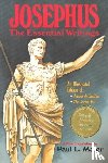 Josephus, Flavius, Maier, Paul L. - Josephus: The Essential Writings