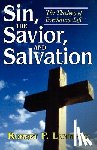 Lightner, Robert P. - Sin, the Savior, and Salvation