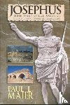 Josephus, Flavius, Maier, Paul L. - Josephus: The Essential Works