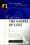 Phillips, John (Emeritus Professor London Metropolitan University) - Exploring the Gospel of Luke