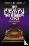 Thiele, E.R. - Mysterious Numbers of the Hebrew Kings