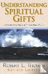 Robert L. Thomas - Understanding Spiritual Gifts