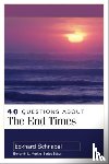 Schnabel, Eckhard, Merkle, Benjamin - 40 Questions About the End Times
