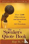 Zuck, Roy B. - The Speaker`s Quote Book – Over 5,000 Illustrations and Quotations for All Occasions