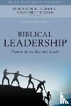 Forrest, Benjamin, Roden, Chet, Hawkins, Ronald - Biblical Leadership – Theology for the Everyday Leader