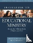 Hillman Jr., George M., Edwards, Sue - Invitation to Educational Ministry – Foundations of Transformative Christian Education