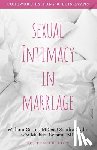 Cutrer, William, Glahn, Sandra L., Sytsma, Michael - Sexual Intimacy in Marriage