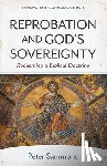 Sammons, Peter - Reprobation and God's Sovereignty