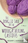 Mondragon, Sharon - The Tangled Tale of the Woolgathering Castoffs