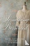 Finkbeiner, Susie, McDaniel, Rachel Scott, Pittman, Allison - Something Borrowed
