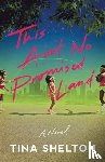 Shelton, Tina - This Ain't No Promised Land