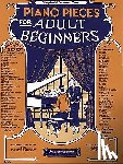  - PIANO PIECES FOR THE ADULT BEG