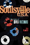 Bowman, Rob - Soulsville U.S.A.: The Story of Stax Records